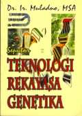 Seputar Teknologi Rekayasa Genetika