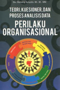 Teori, Kuesioner,dan Proses Analisis data Perilaku Organisasional