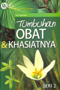 Tumbuhan Obat dan Khasiatnya: Seri 2