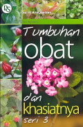 Tumbuhan Obat Dan Khasiatnya : Seri 3