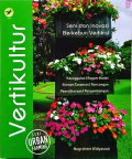 Vertikultur: seni dan inovasi berkebun vertikal