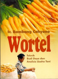 Wortel: Teknik Budidaya dan analisis Usaha Tani