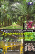 Wawasan Tantangan dan Peluang Agrotechnopreneur Indonesia