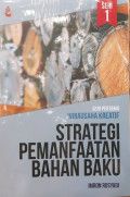 Strategi Pemanfaatan Bahan Baku