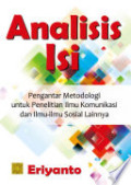 Analisis Isi: Pengantar Metodologi untuk Penelitian Ilmu Komunikasi dan Ilmu-ilmu Sosial Lainnya