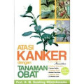 Atasi Kanker Dengan Tanaman Obat