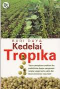 Budi Daya Kedelai Tropika