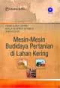 Mesin-Mesin Budi Daya Pertanian di Lahan Kering